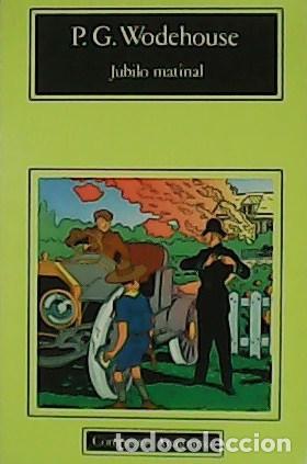 Libros: WODEHOUSE, P.G.- - J&uacute;bilo matinal. Traducci&oacute;n de Manuel Bosch Barret. - Foto 1