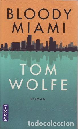 Libros: WOLFE, Tom.- - Bloody Miami. - Foto 1