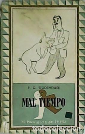 Libros: WODEHOUSE, P. G.- - Mal tiempo. - Foto 1