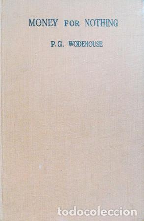 Libros: WODEHOUSE, P. G.- - Money for Nothing. - Foto 1