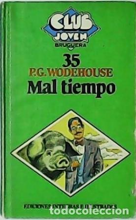 Libros: WODEHOUSE, P.G.- - Mal tiempo. - Foto 1