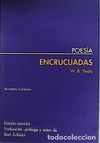 Libros: YEATS, W.B.- - Encrucijadas. - Foto 1