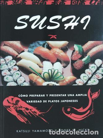 Libros: YAMAMOTO, Katsji y Roger, W. HICKS.- - Sushi. - Foto 1