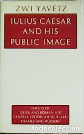 Libros: YAVETZ, Zwi.- - Julius Caesar and his public image. - Foto 1