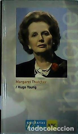 Libros: YOUNG, Hugo.- - Margaret Thatcher. - Foto 1