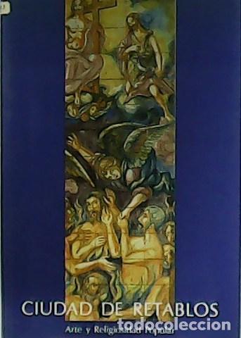 Libros: Ciudad de Retablos. Arte y Religiosidad Popular. - Foto 1