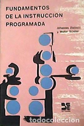 Libros: ZIELINSKI, Johannes y Walter SCH&Ouml;ler.- - Fundamentos de la instrucci&oacute;n programada. Traducci&oacute;n de Gab - Foto 1