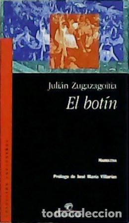 Libros: ZUGAZAGOITIA, Juli&aacute;n.- - El bot&iacute;n. - Foto 1