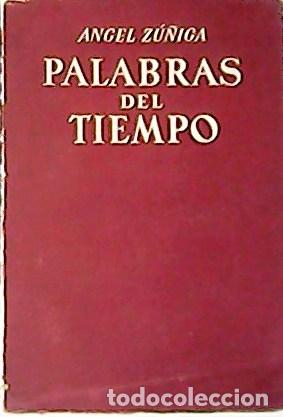 Libri di seconda mano: Z&Uacute;&Ntilde;IGA, Angel.- - Palabras del tiempo.