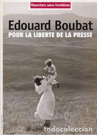 Libros: &Eacute;douard Boubat: Pour la libert&eacute; de la presse. - Foto 1