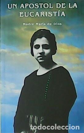 Libros: Un apostolado de la Eucarist&iacute;a. - Foto 1
