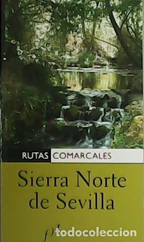 Libros: Sierra Norte de Sevilla. Rutas Comarcales. - Foto 1