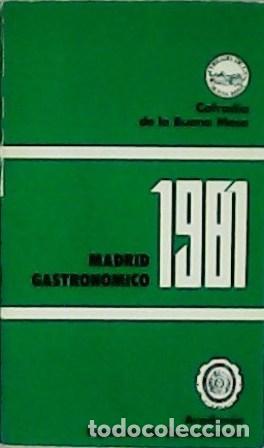 Libros: Madrid gastron&oacute;mico - 1981. - Foto 1