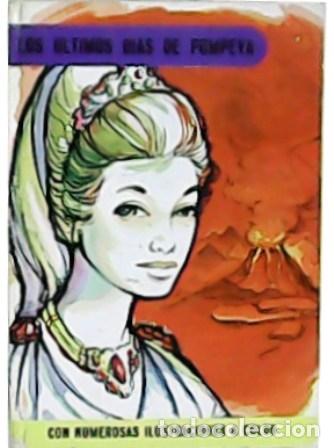 Libros: Los &uacute;ltimos d&iacute;as de Pompeya. - Foto 1
