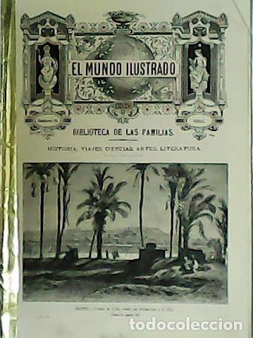 Libros: EL MUNDO ILUSTRADO. Biblioteca de las familias. Cuaderno 45. Historia. Viajes. Ciencias. Artes. Lite