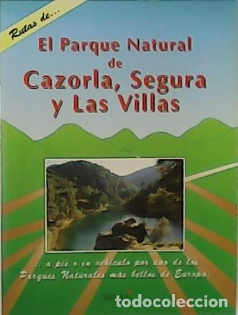 Libros: El Parque Natural de Cazorla, Segura y Las Villas. - Foto 1