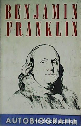 Libros: Benjam&iacute;n Franklin. Biograf&iacute;a. Introducci&oacute;n de Werner W. Crane. - Foto 1