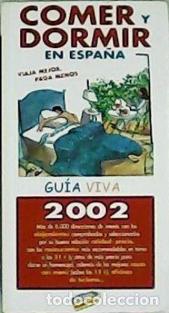 Libros: Comer y dormir en Espa&ntilde;a. Gu&iacute;a Viva 2002. - Foto 1
