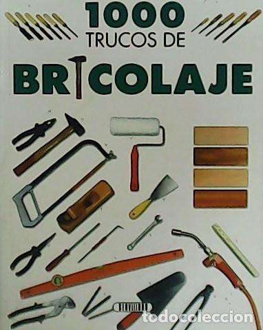 Libros: 1.000 trucos de Bricolaje. - Foto 1
