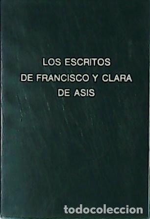 Libros: Los escritos de Francisco y Clara de As&iacute;s. Introducciones de Javier Garrido. - Foto 1