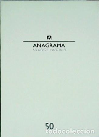 Libros: Anagrama: 50 a&ntilde;os (1969-2019). - Foto 1