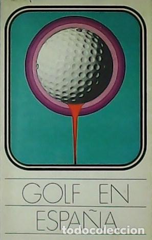 Libros: Golf en Espa&ntilde;a. - Foto 1