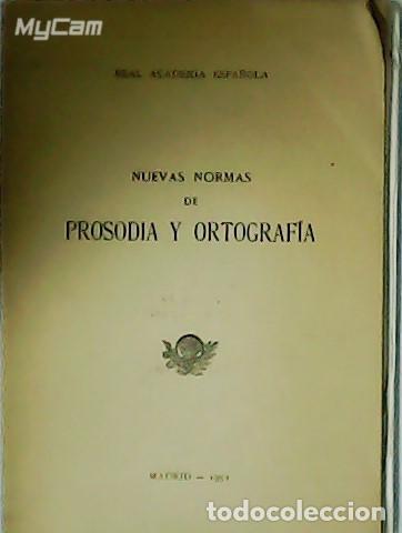 Libros: Nuevas normas de Prosodia y Ortograf&iacute;a. - Foto 1