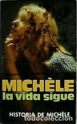 Libros: Mich&egrave;le, la vida sigue. - Foto 1