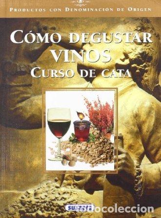 Libros: C&oacute;mo degustar vinos. Curso de cata. - Foto 1