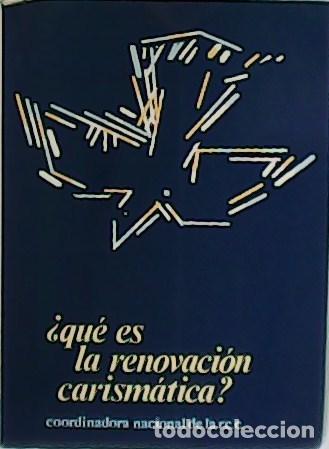 Libros: &iquest;Qu&eacute; es la renovaci&oacute;n carism&aacute;tica?. - Foto 1