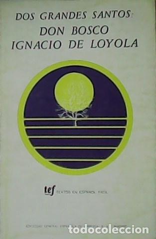 Libros: Dos grandes santos: Don Bosco. Ignacio de Loyola. - Foto 1