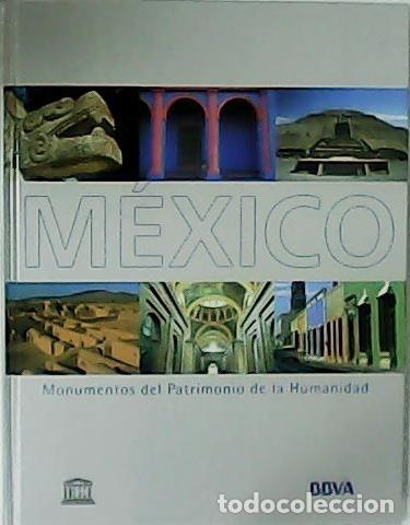 Libros: M&Eacute;XICO. Monumentos del Patrimonio de la Humanidad. - Foto 1