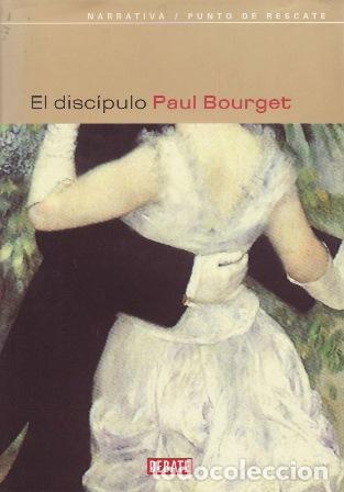 Libros: BOURGET, Paul.- - El disc&iacute;pulo. - Foto 1