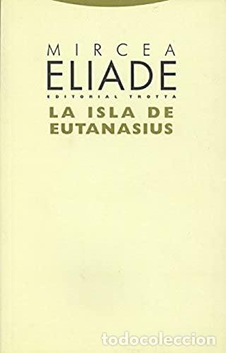 Libros: ELIADE, Mircea.- - La Isla de Eutanasius. - Foto 1