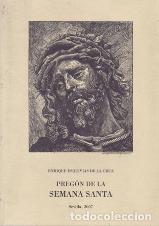 Libros: ESQUIVIAS DE LA CRUZ, Enrique.- - Preg&oacute;n de la Semana Santa de Sevilla 2007