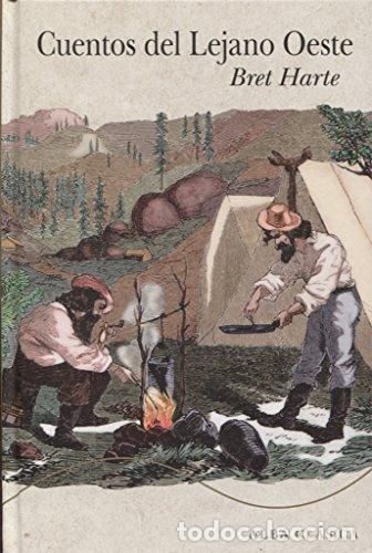 Libros: HARTE, Bret.- - Cuentos del Lejano Oeste. - Foto 1