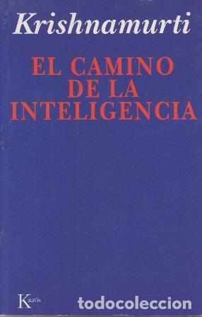 Libros: KRISHNAMURTI.- - El camino de la inteligencia. - Foto 1
