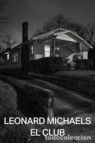Libros: MICHAELS, Leonard.- - El Club. - Foto 1