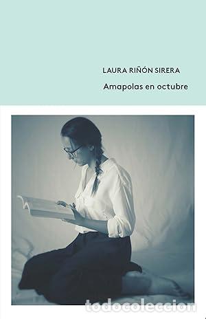 Libros: RI&Ntilde;ON SIRERA, Laura.- - Amapolas en octubre. - Foto 1