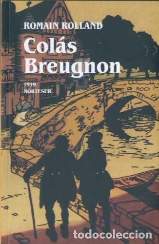 Libros: ROLLAND, Romain.- - Col&aacute;s Breugnon. - Foto 1