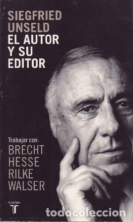 Libros: UNSELD, Siegfried.- - El autor y su editor. - Foto 1