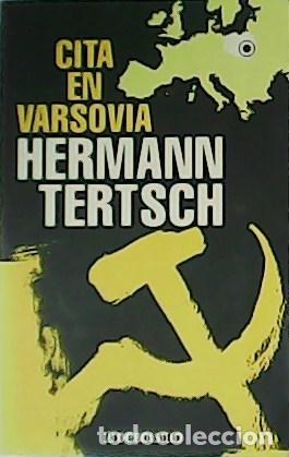 Libros: TERTSCH, Hermann.- - Cita en Varsovia. - Foto 1