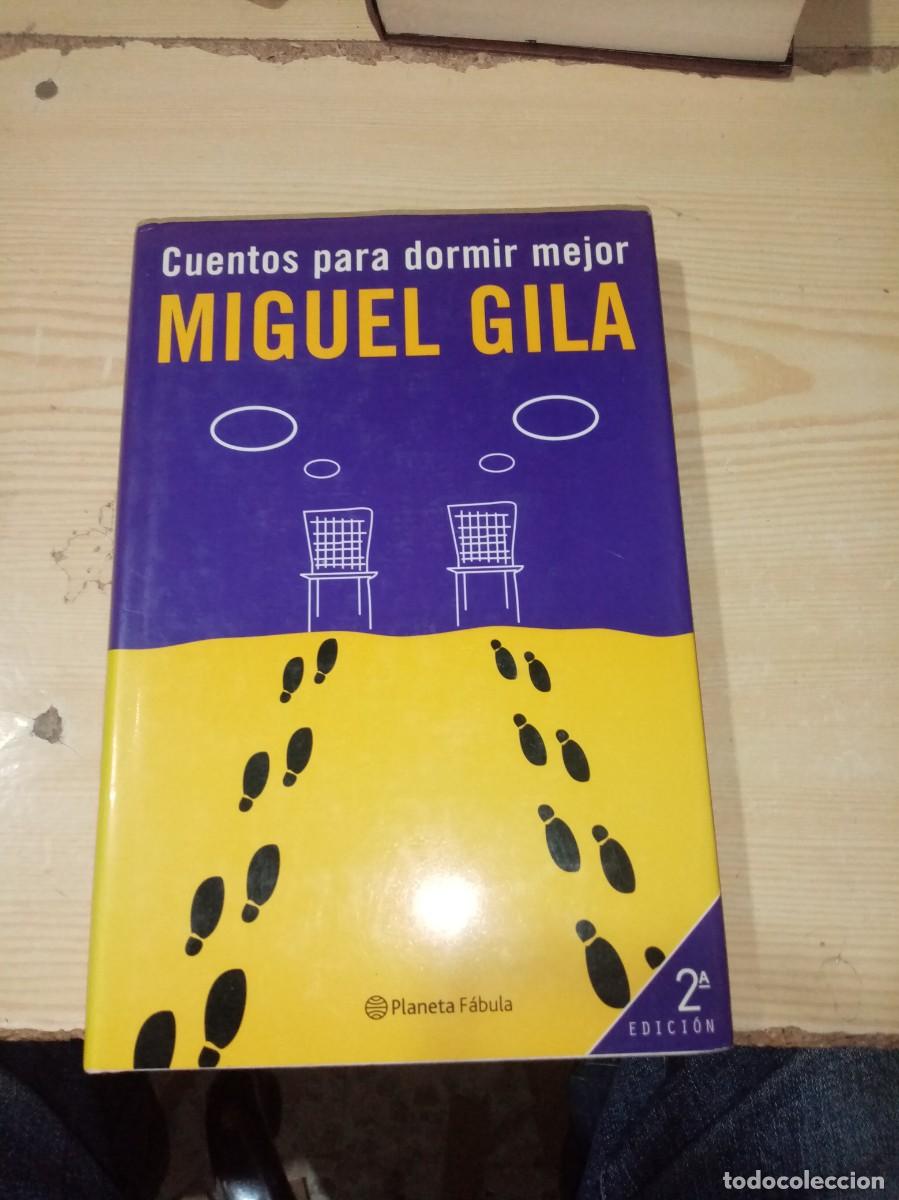 Libros: CUENTOS PARA DORMIR MEJOR MIGUEL GILA. C21L - Foto 1