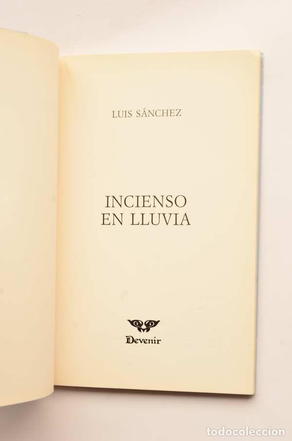 Libros: Incienso en lluvia - S&Aacute;NCHEZ, Luis - Foto 2