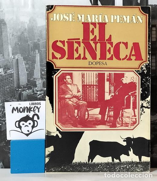 Libros: El S&eacute;neca - Jos&eacute; Mar&iacute;a Pem&aacute;n - Foto 1