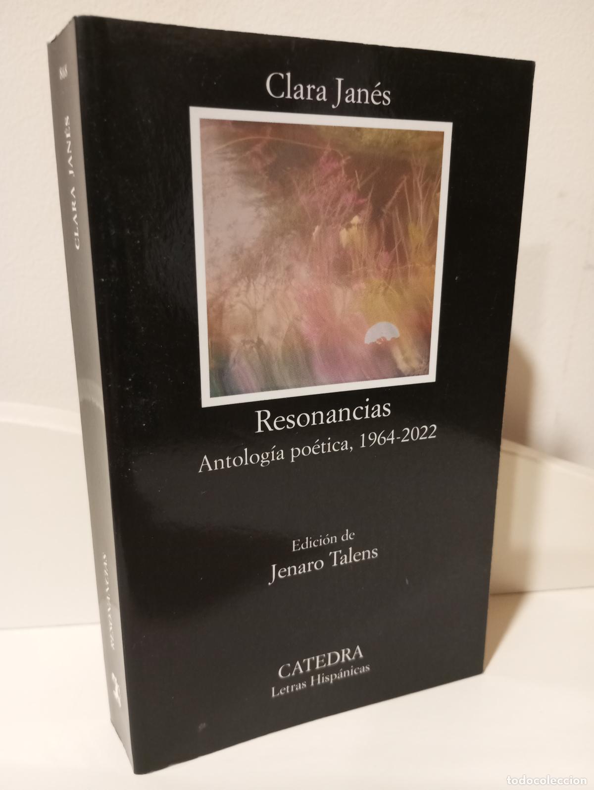 Libros: RESONANCIAS ANTOLOGIA POETICA , 1964-2022 (Edicionde Jenaro Talens - Janes, Clar