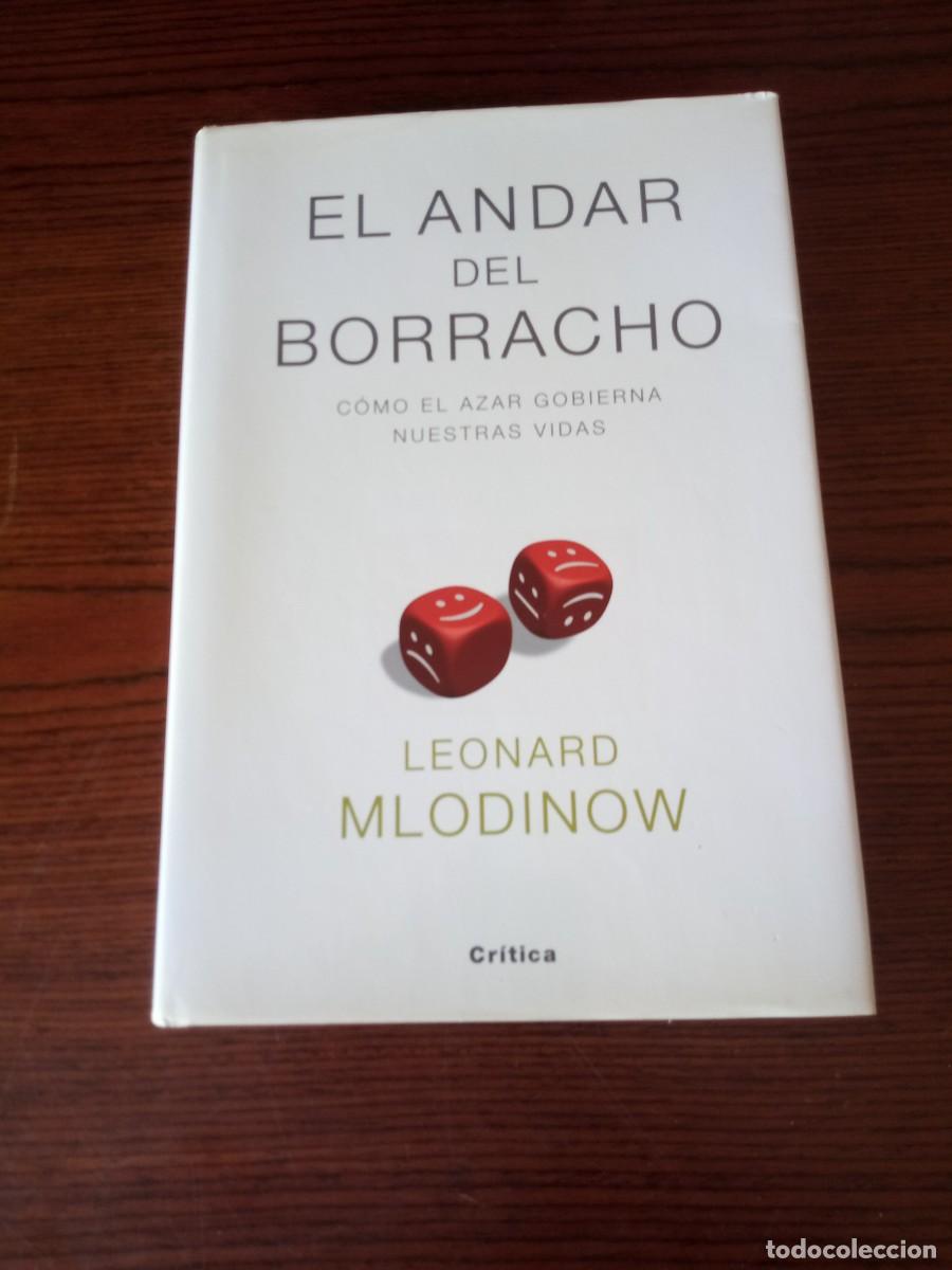 Libros: &rdquo;El andar del borracho&rdquo;, Leonard Mlodinow - Foto 1