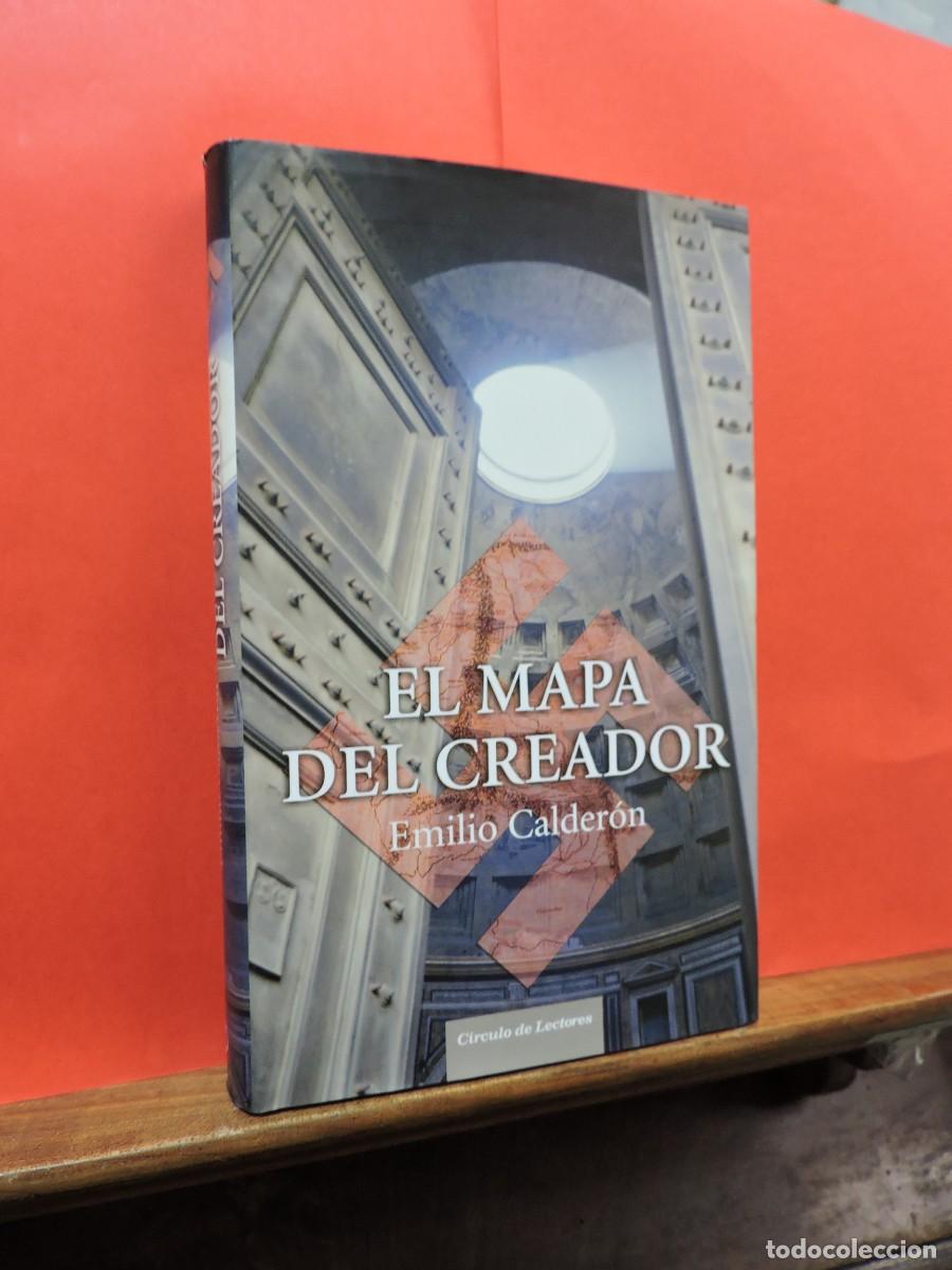 Libros: El mapa del creador. CALDER&Oacute;N, Emilio. Ed. C&iacute;rculo de Lectores. Barcelona, 2007 - Foto 1