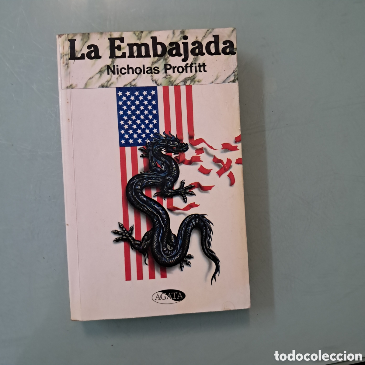 Libros: Nicholas Proffitt ,La embajada,Agata - Foto 1