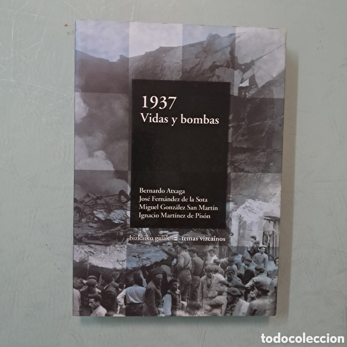 Libros: Temas vizca&iacute;nos, BBK, 1937, Vidas y bombas - Foto 1